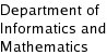 Department of Informatics and Mathematics